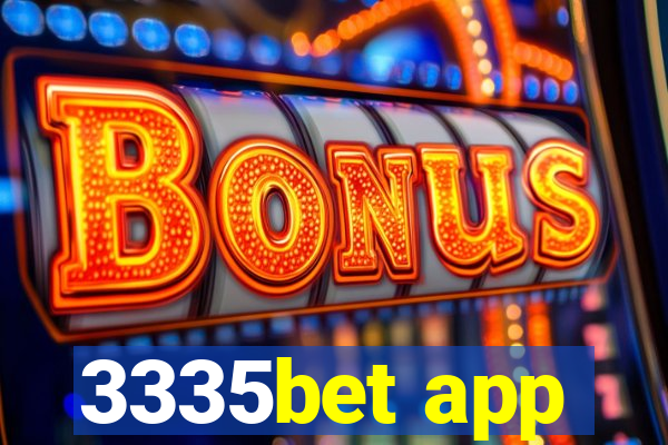 3335bet app